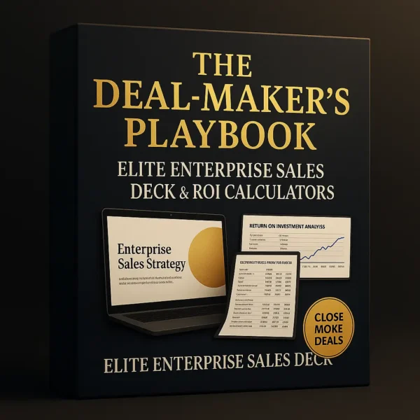 The Deal-Maker’s Playbook – elite enterprise sales deck and ROI calculators with professional PowerPoint templates and financial analysis tools for closing high-value deals.