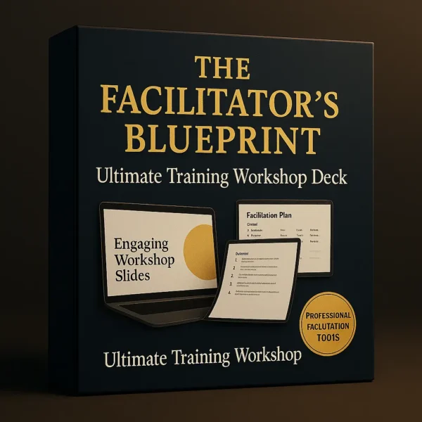 The Facilitator’s Blueprint – ultimate training workshop deck with professional PowerPoint slides, facilitation plans, and corporate learning resources.
