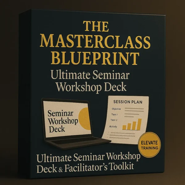 The Masterclass Blueprint – ultimate seminar workshop deck and facilitator’s toolkit with professional slides, session plans, and training resources.