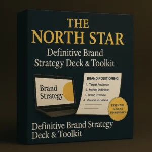 The North Star – definitive brand strategy deck and toolkit with professional slides, brand positioning frameworks, and marketing strategy templates.