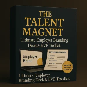 The Talent Magnet – ultimate employer branding deck and EVP toolkit with professional slides, employer value proposition frameworks, and HR branding templates
